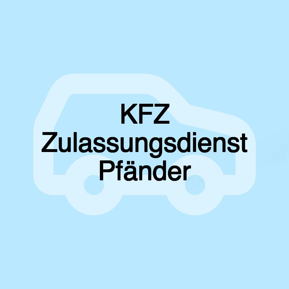 KFZ Zulassungsdienst Pfänder