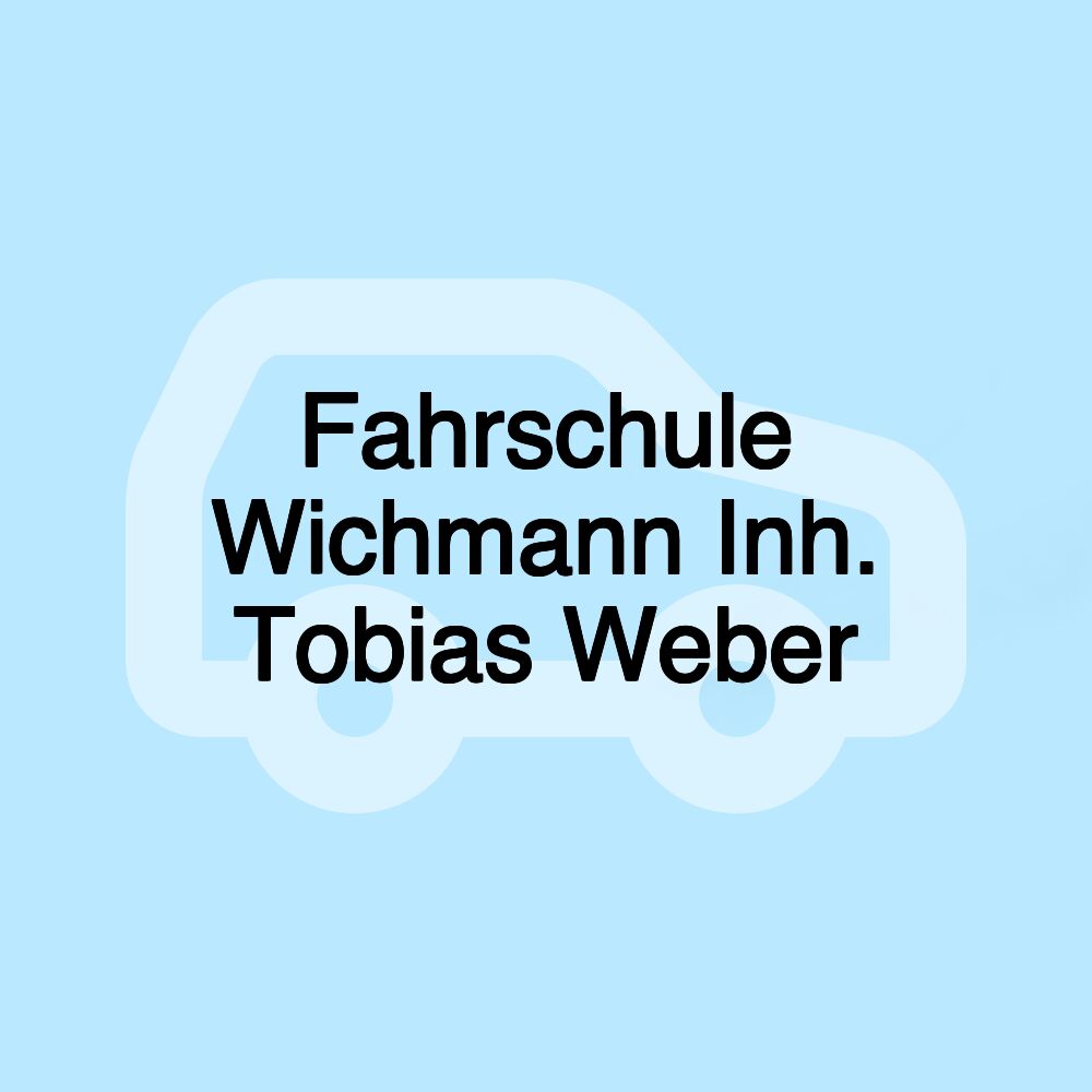 Fahrschule Wichmann Inh. Tobias Weber