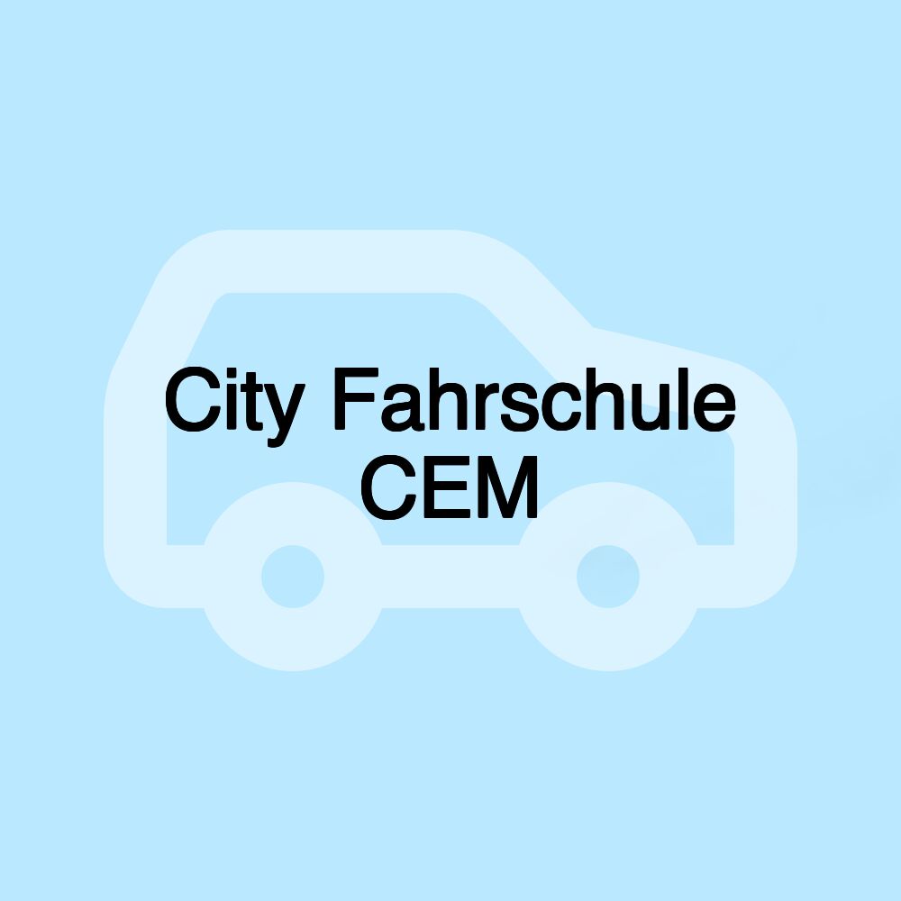 City Fahrschule CEM