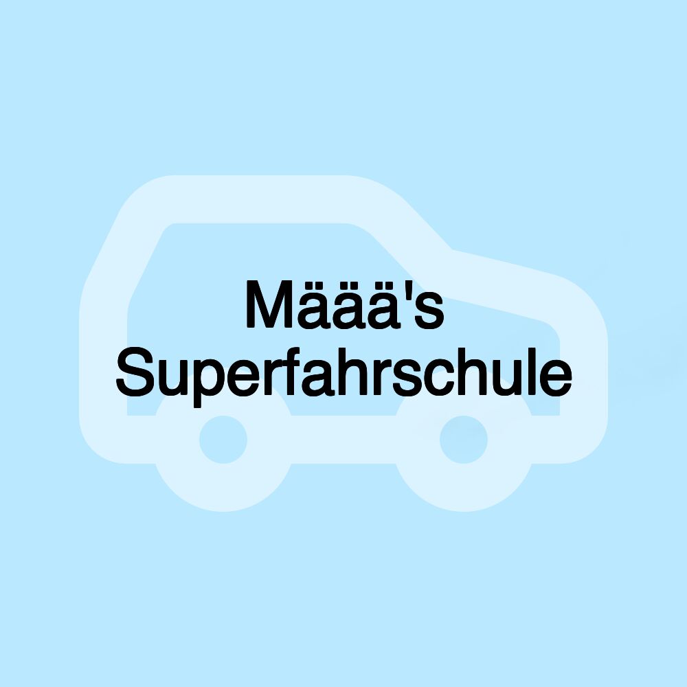 Määä's Superfahrschule