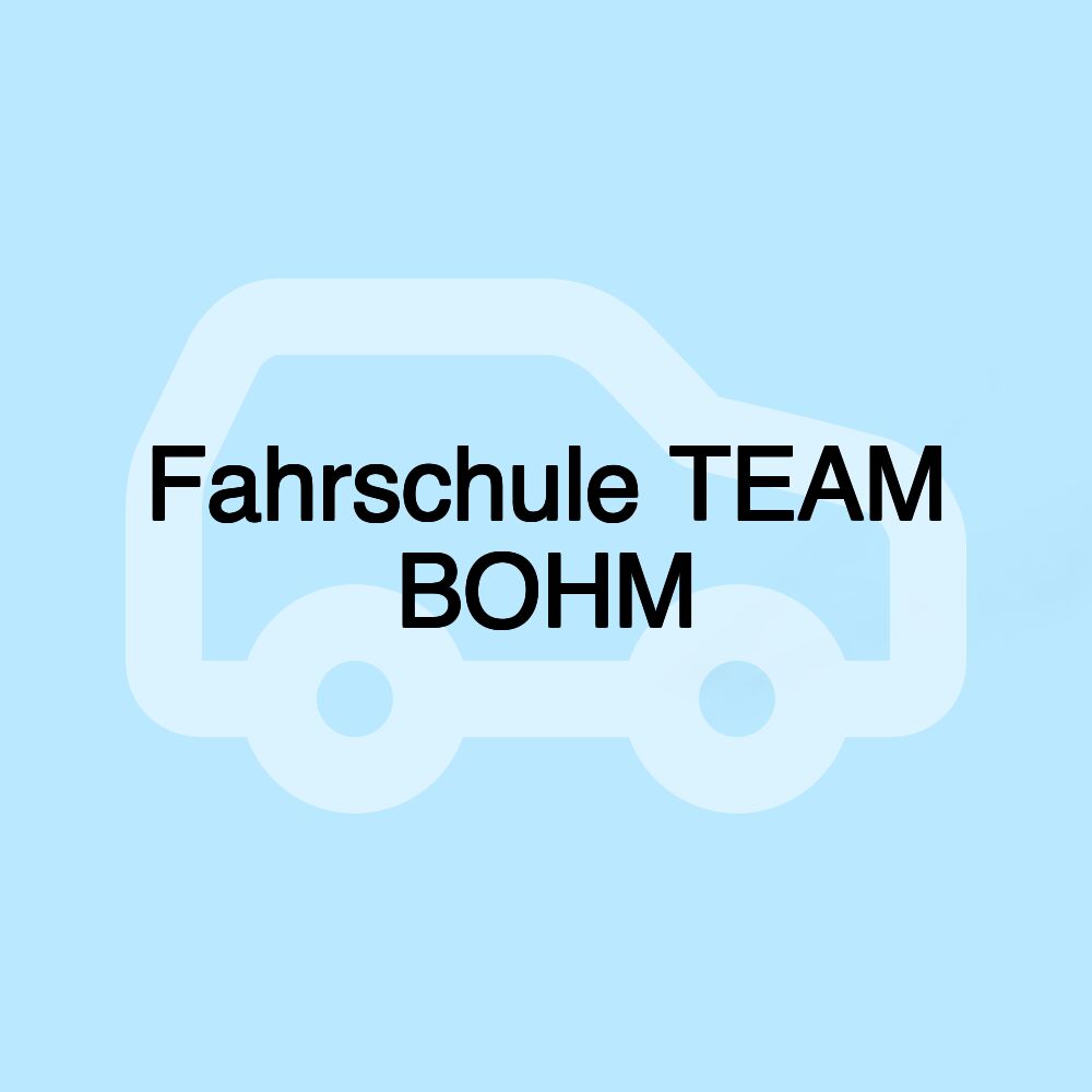 Fahrschule TEAM BOHM