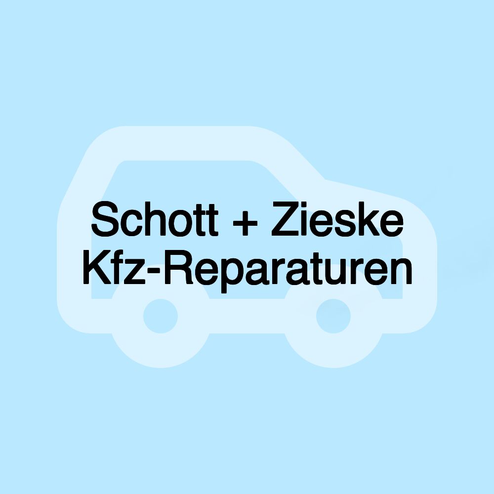 Schott + Zieske Kfz-Reparaturen