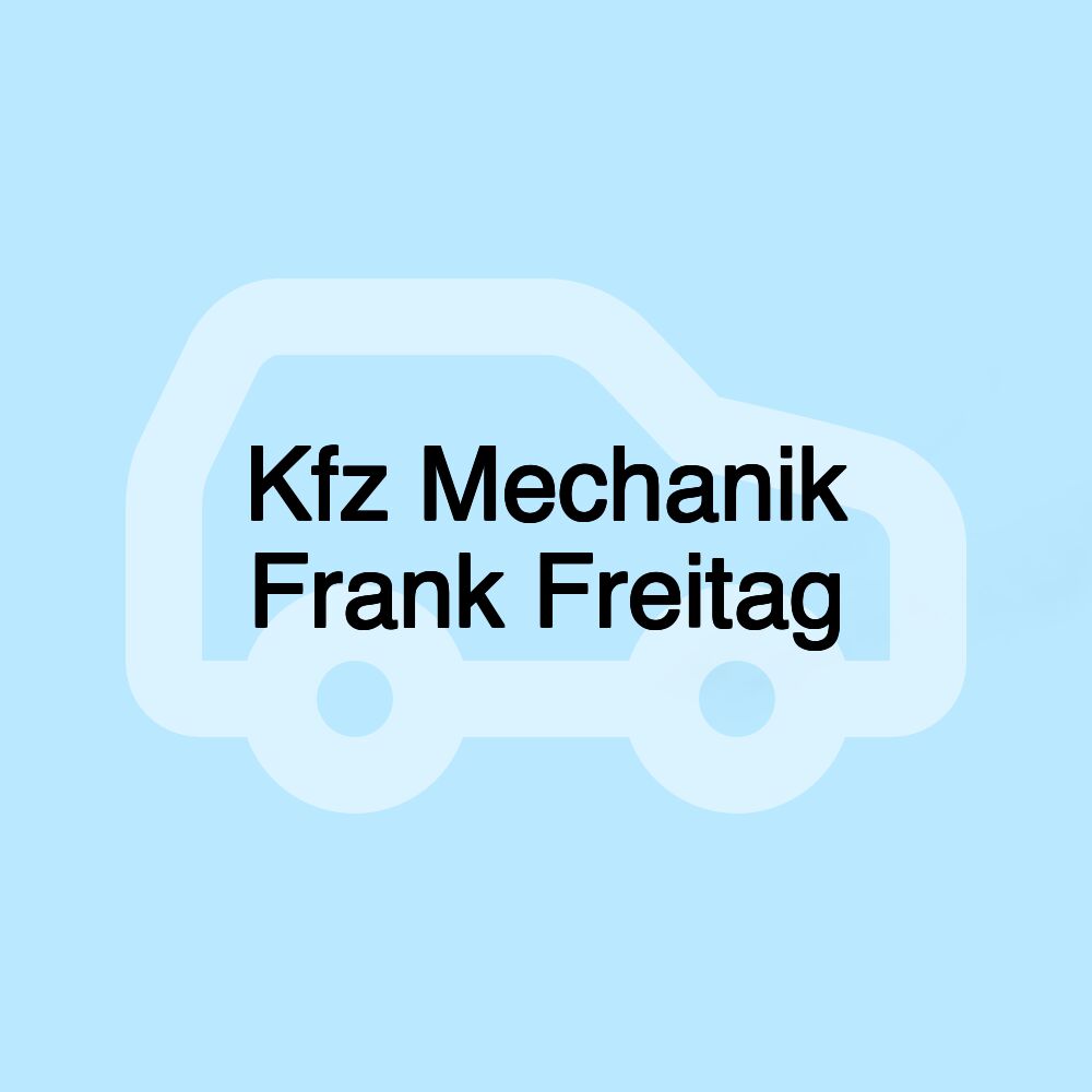 Kfz Mechanik Frank Freitag