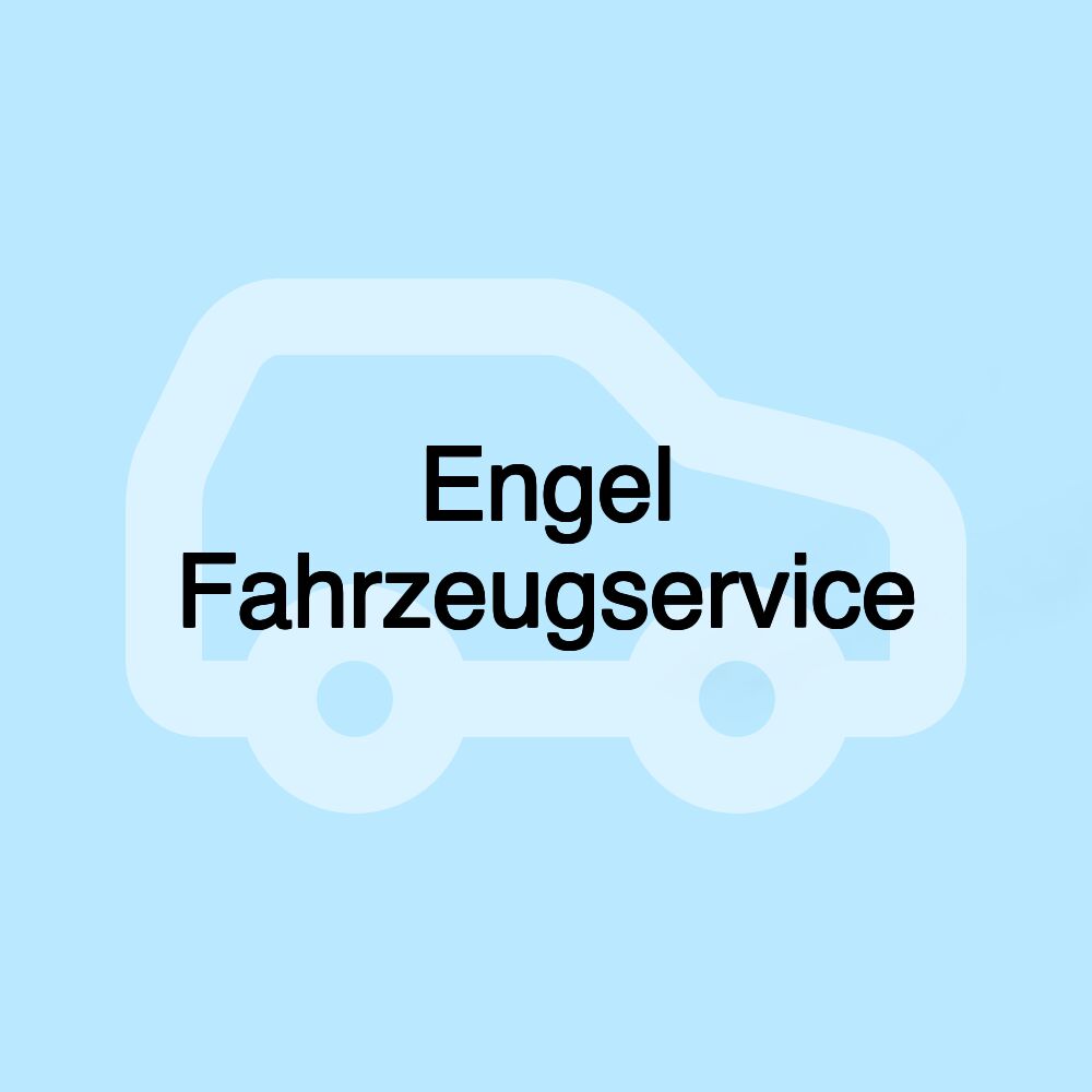 Engel Fahrzeugservice