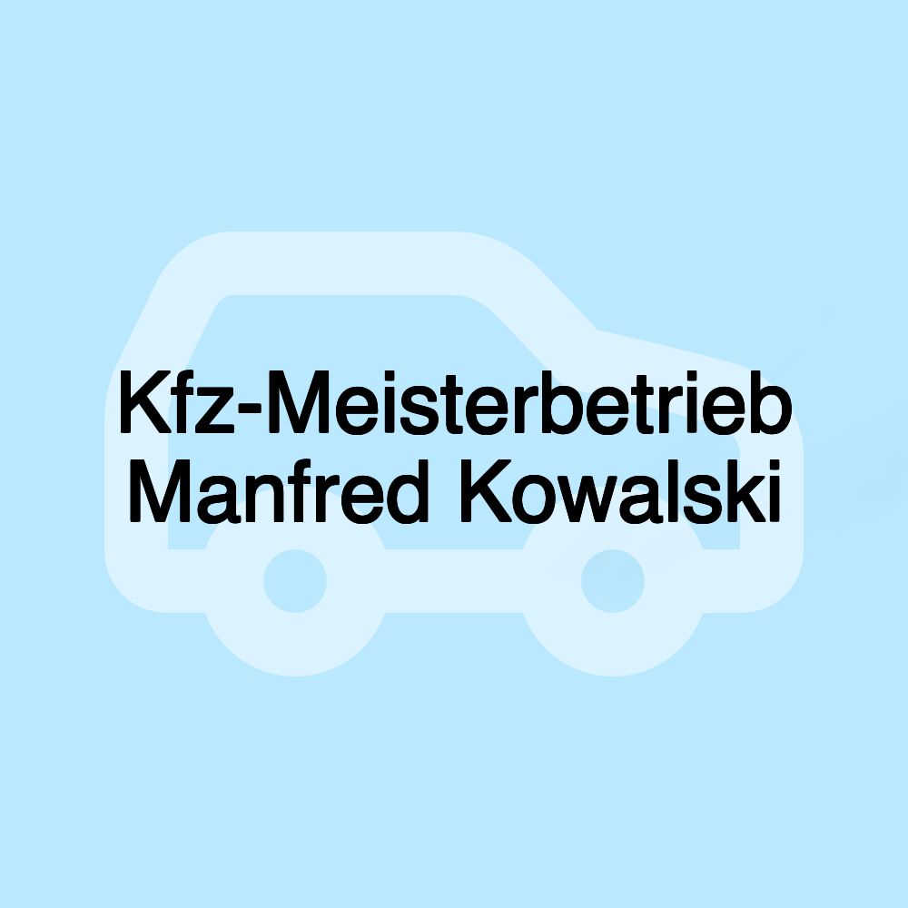 Kfz-Meisterbetrieb Manfred Kowalski