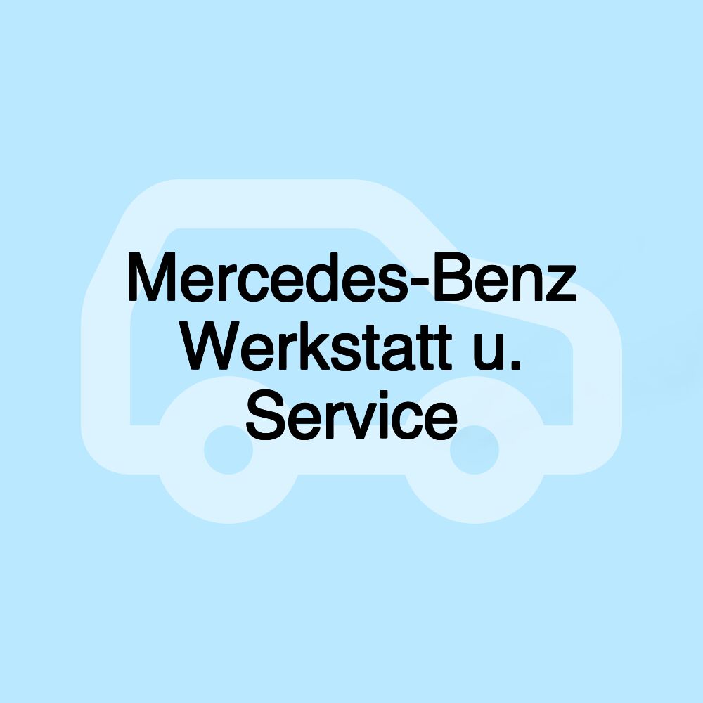 Mercedes-Benz Werkstatt u. Service