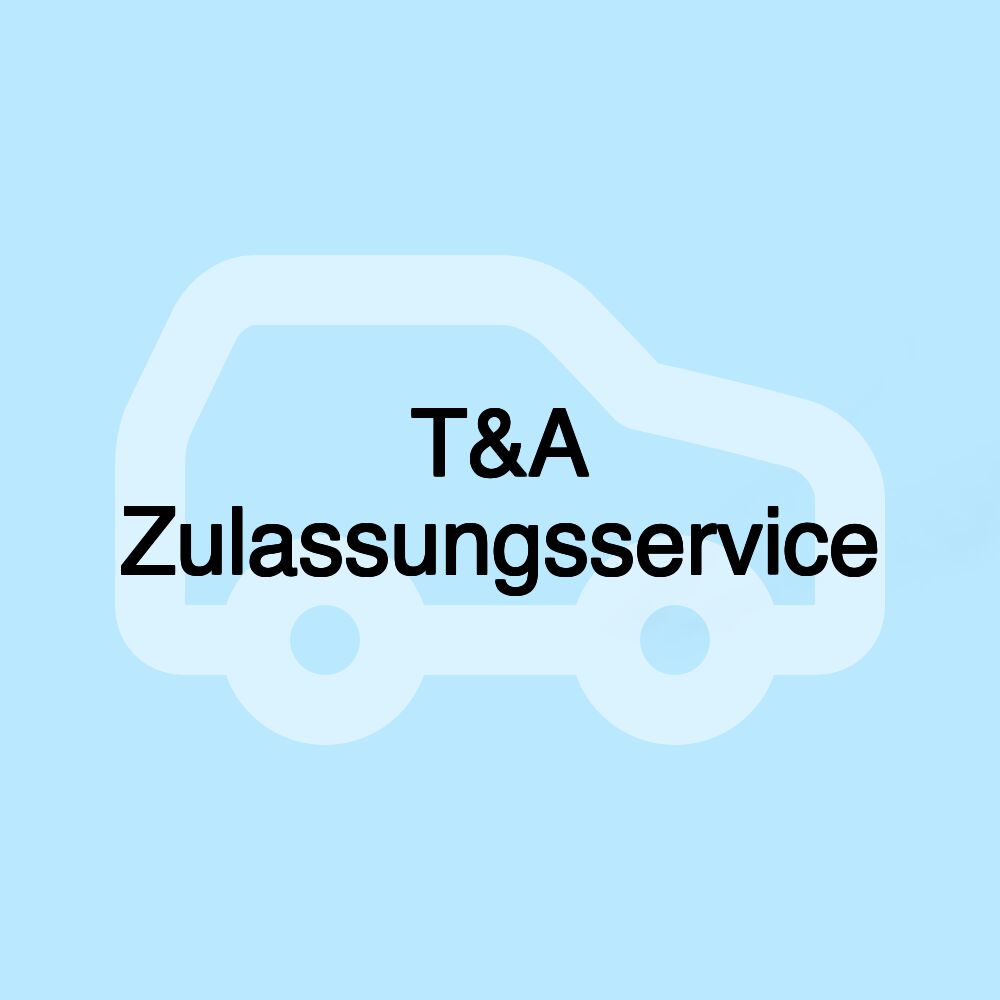 T&A Zulassungsservice