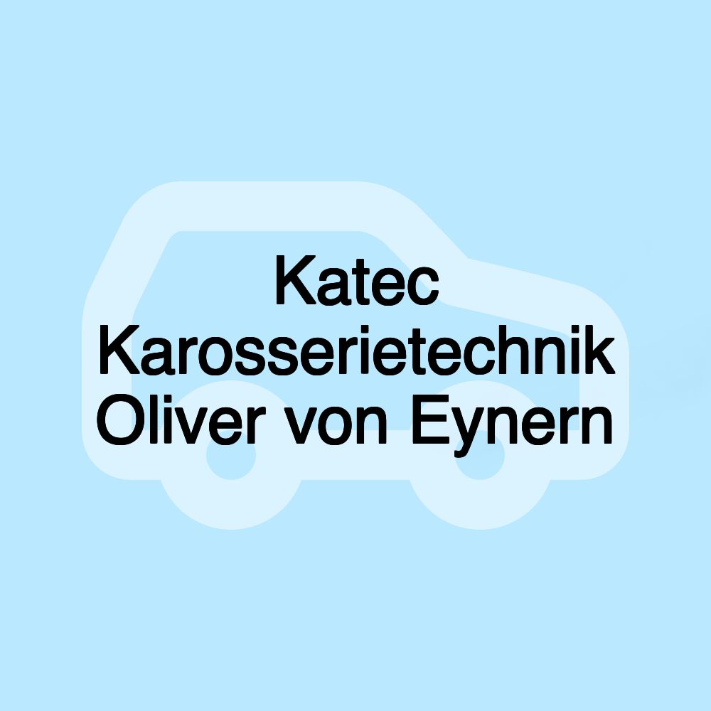 Katec Karosserietechnik Oliver von Eynern