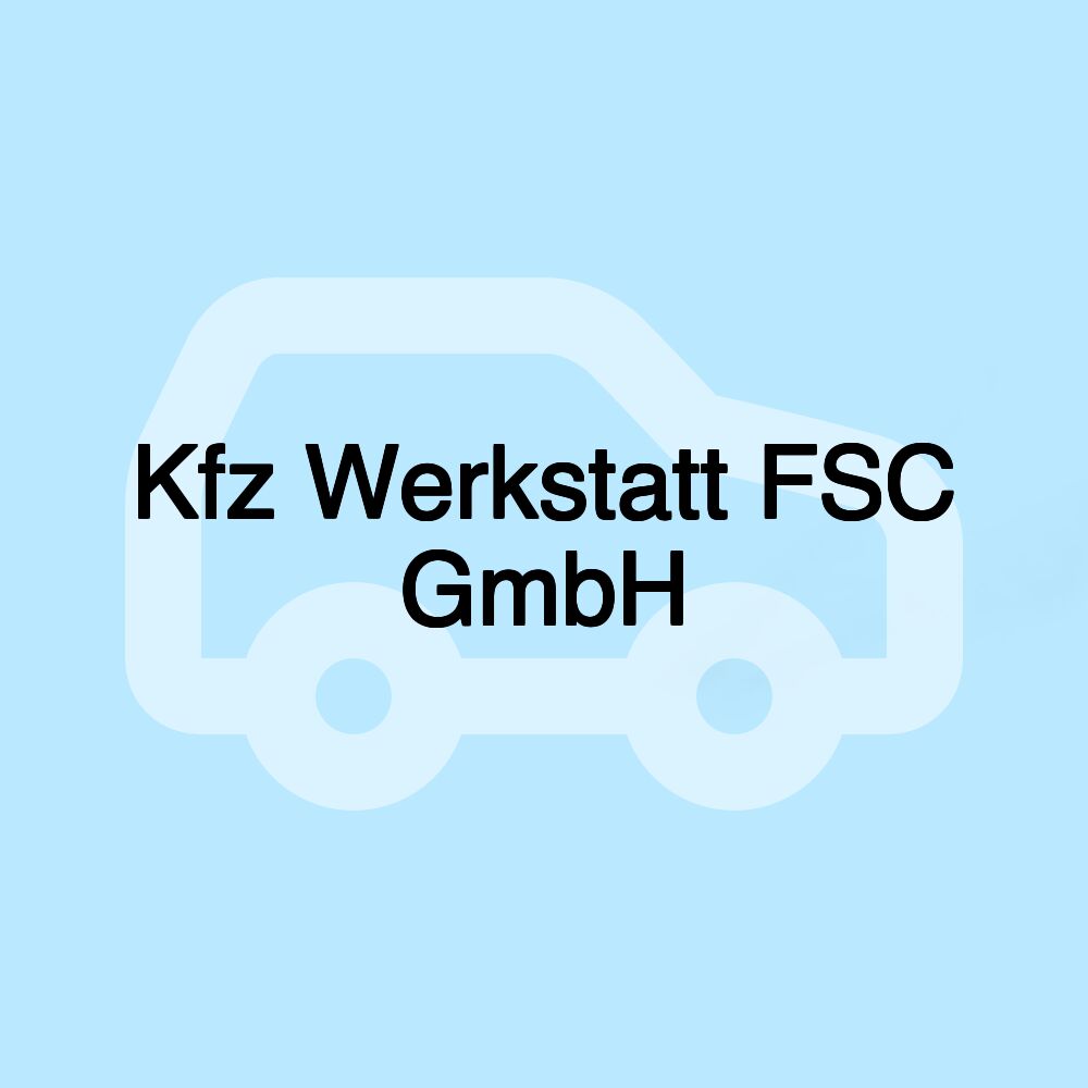 Kfz Werkstatt FSC GmbH