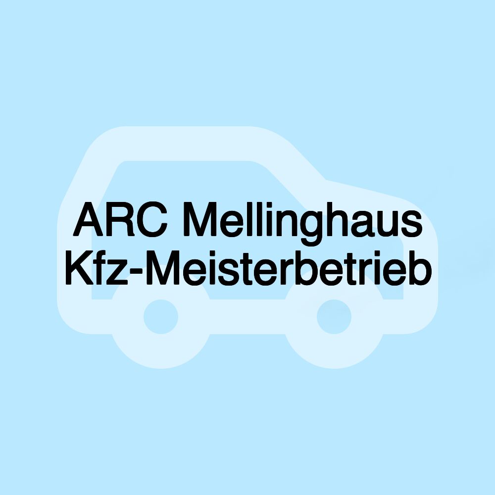 ARC Mellinghaus Kfz-Meisterbetrieb