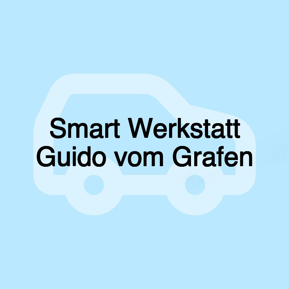 Smart Werkstatt Guido vom Grafen