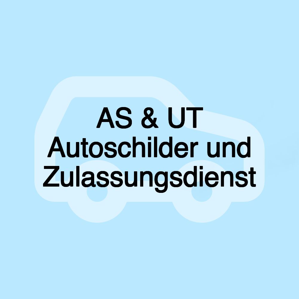 AS & UT Autoschilder und Zulassungsdienst