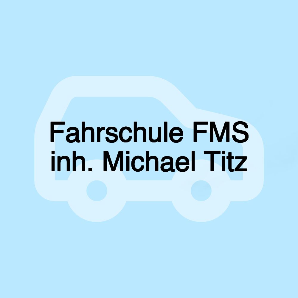 Fahrschule FMS inh. Michael Titz