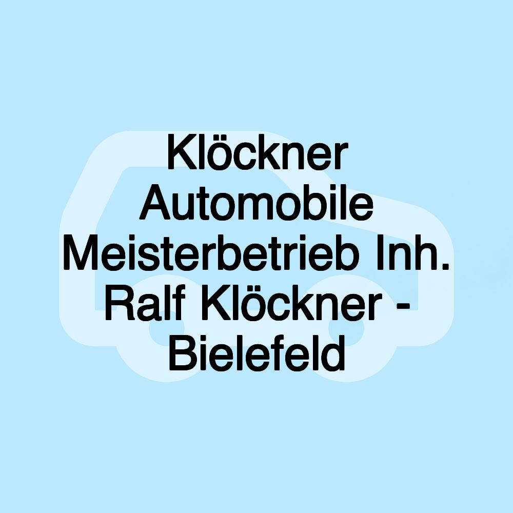 Klöckner Automobile Meisterbetrieb Inh. Ralf Klöckner - Bielefeld