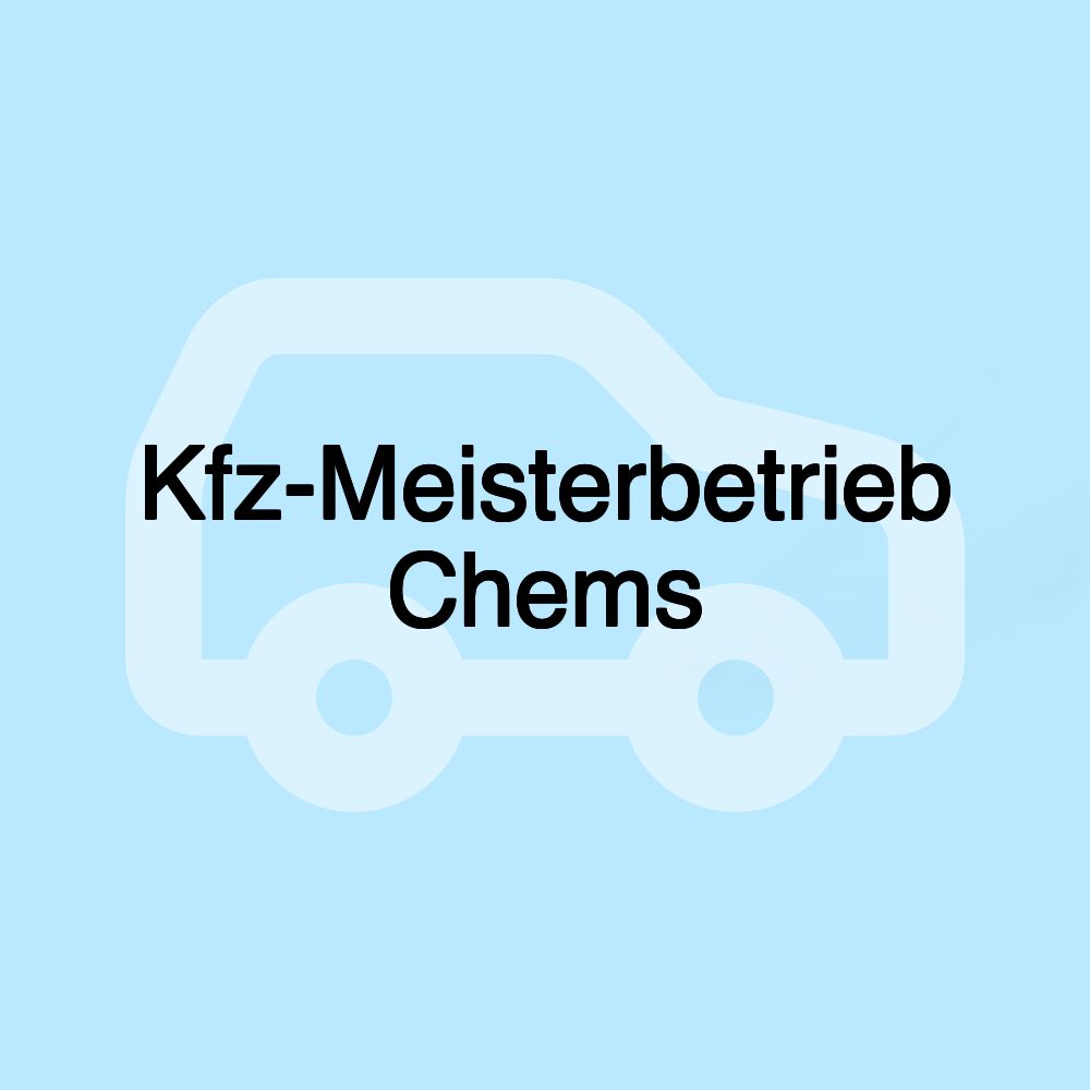 Kfz-Meisterbetrieb Chems