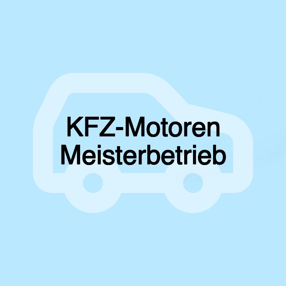 KFZ-Motoren Meisterbetrieb