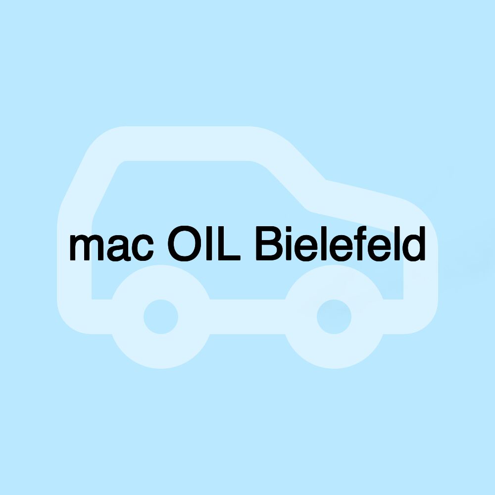 mac OIL Bielefeld