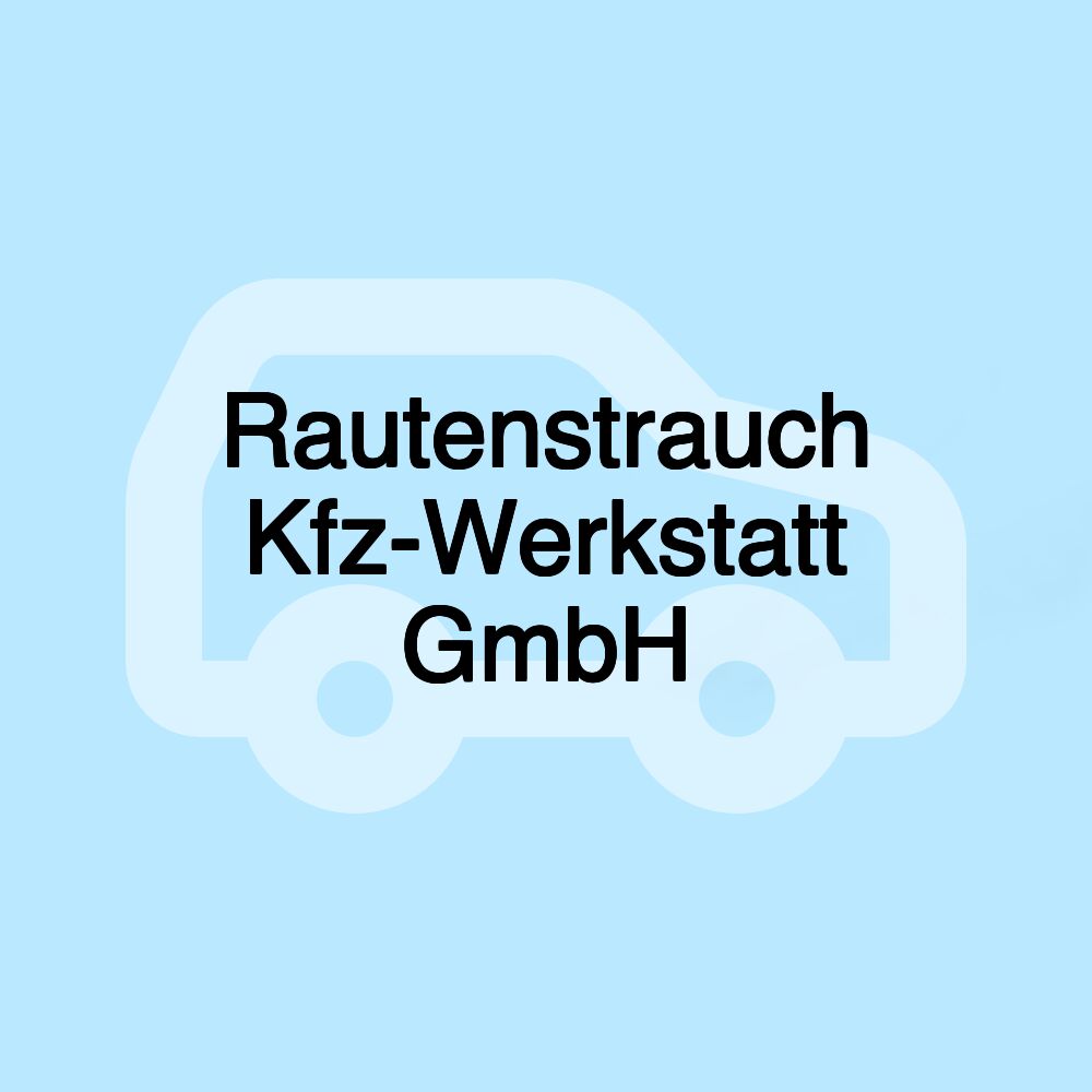 Rautenstrauch Kfz-Werkstatt GmbH