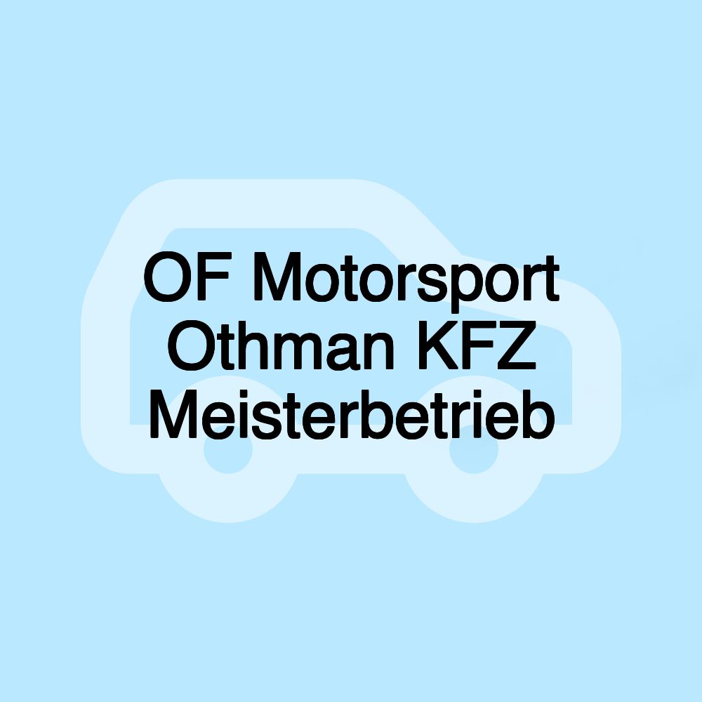 OF Motorsport Othman KFZ Meisterbetrieb