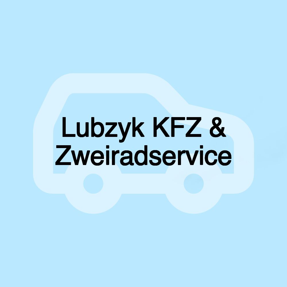 Lubzyk KFZ & Zweiradservice