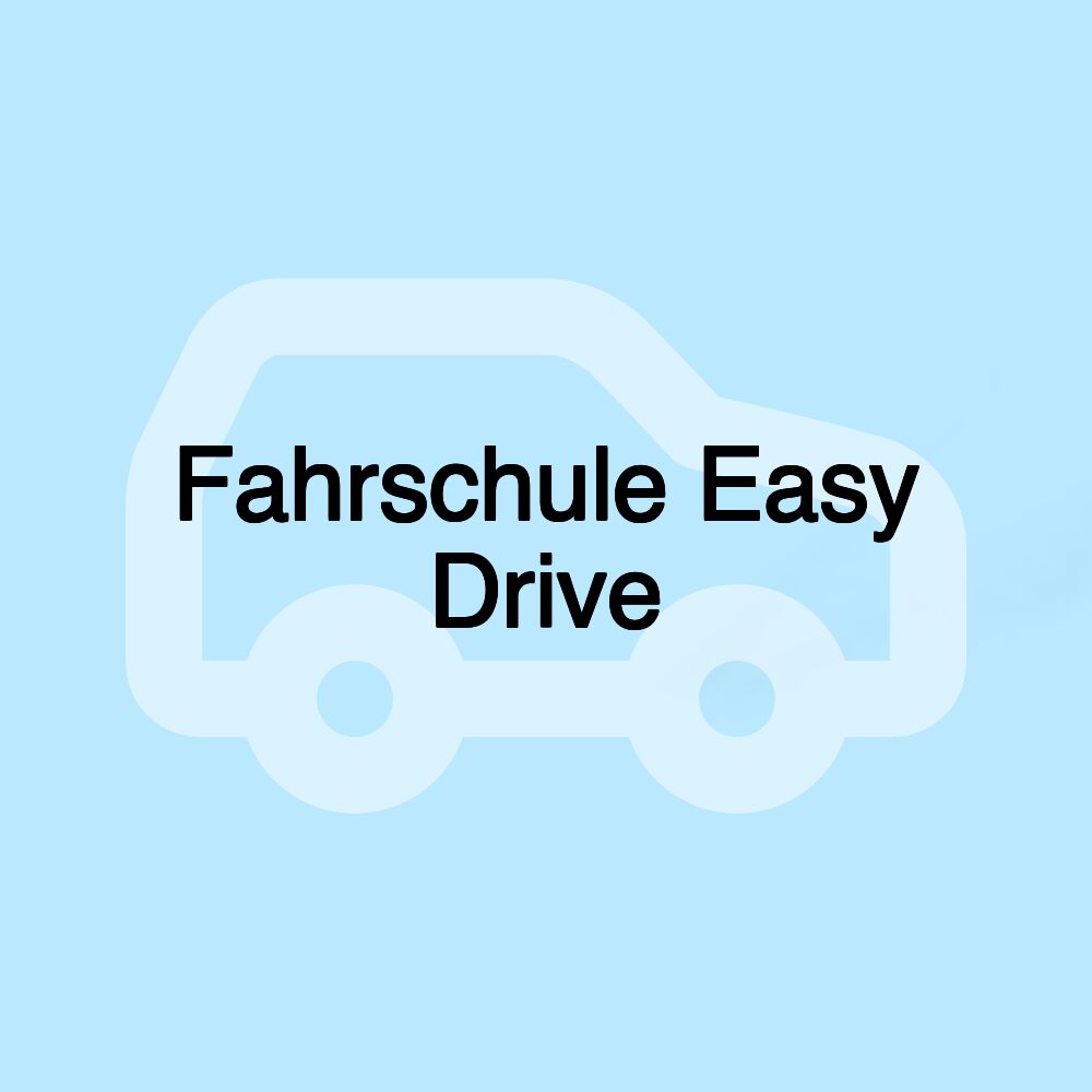 Fahrschule Easy Drive