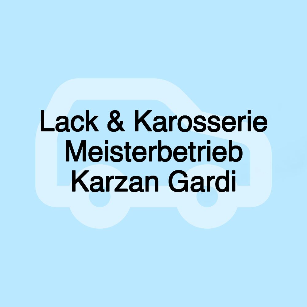 Lack & Karosserie Meisterbetrieb Karzan Gardi