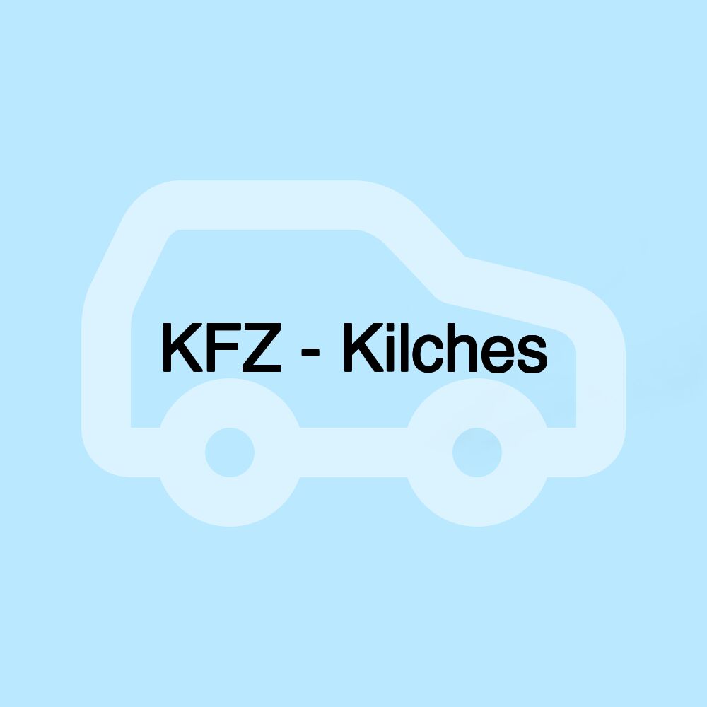 KFZ - Kilches