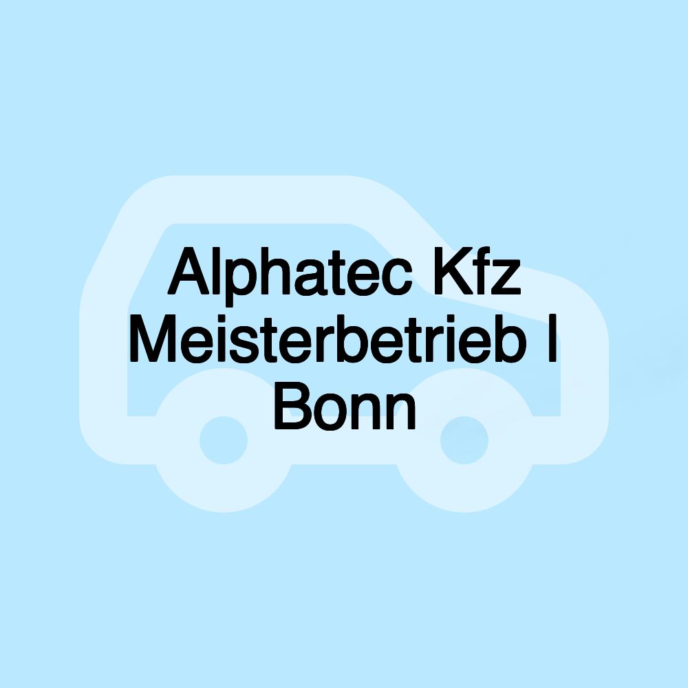 Alphatec Kfz Meisterbetrieb | Bonn