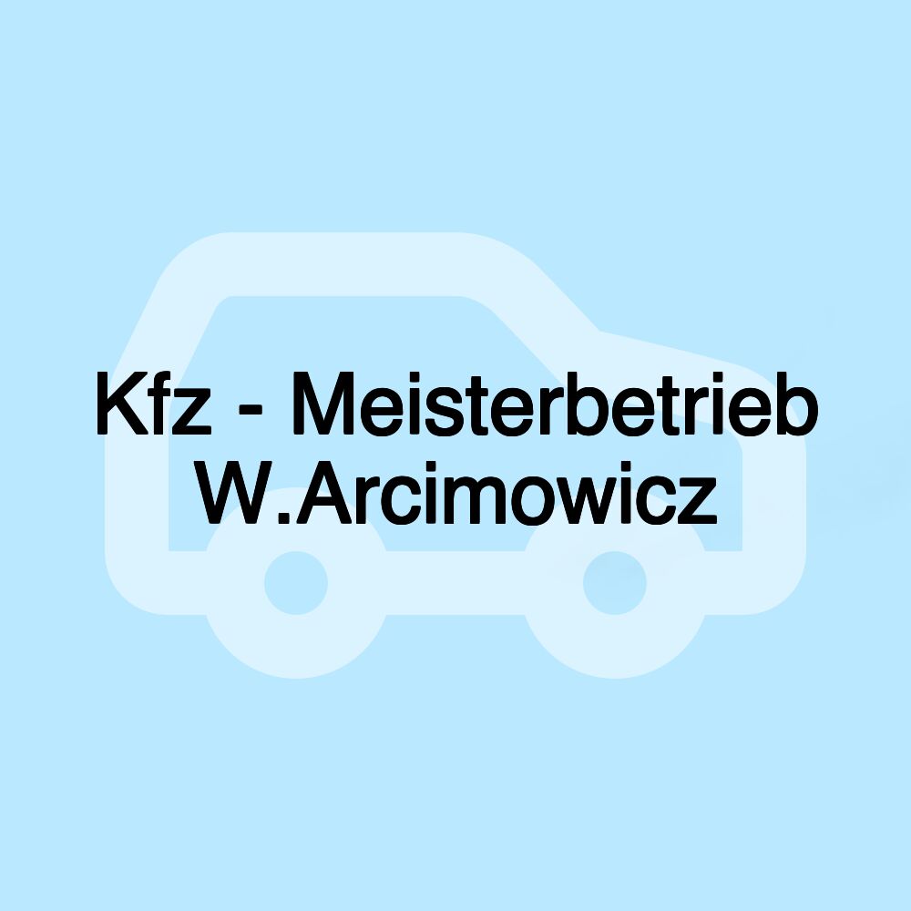 Kfz - Meisterbetrieb W.Arcimowicz