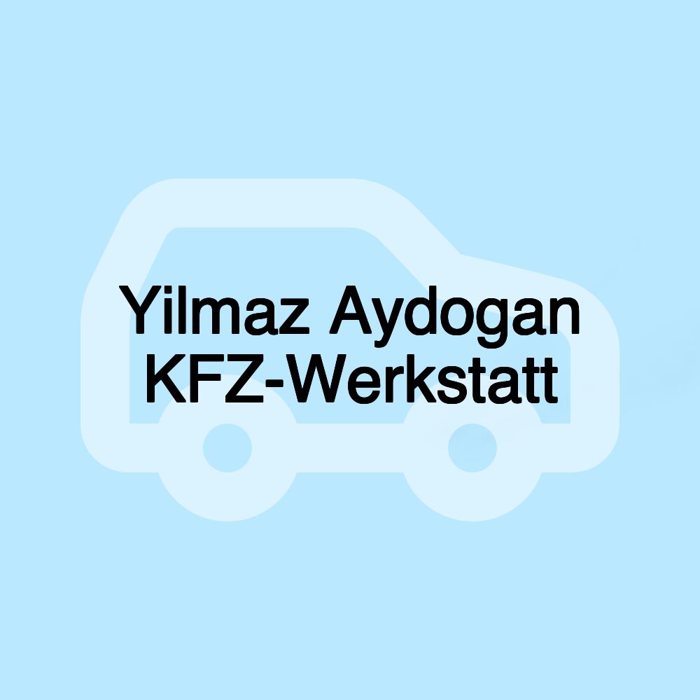 Yilmaz Aydogan KFZ-Werkstatt