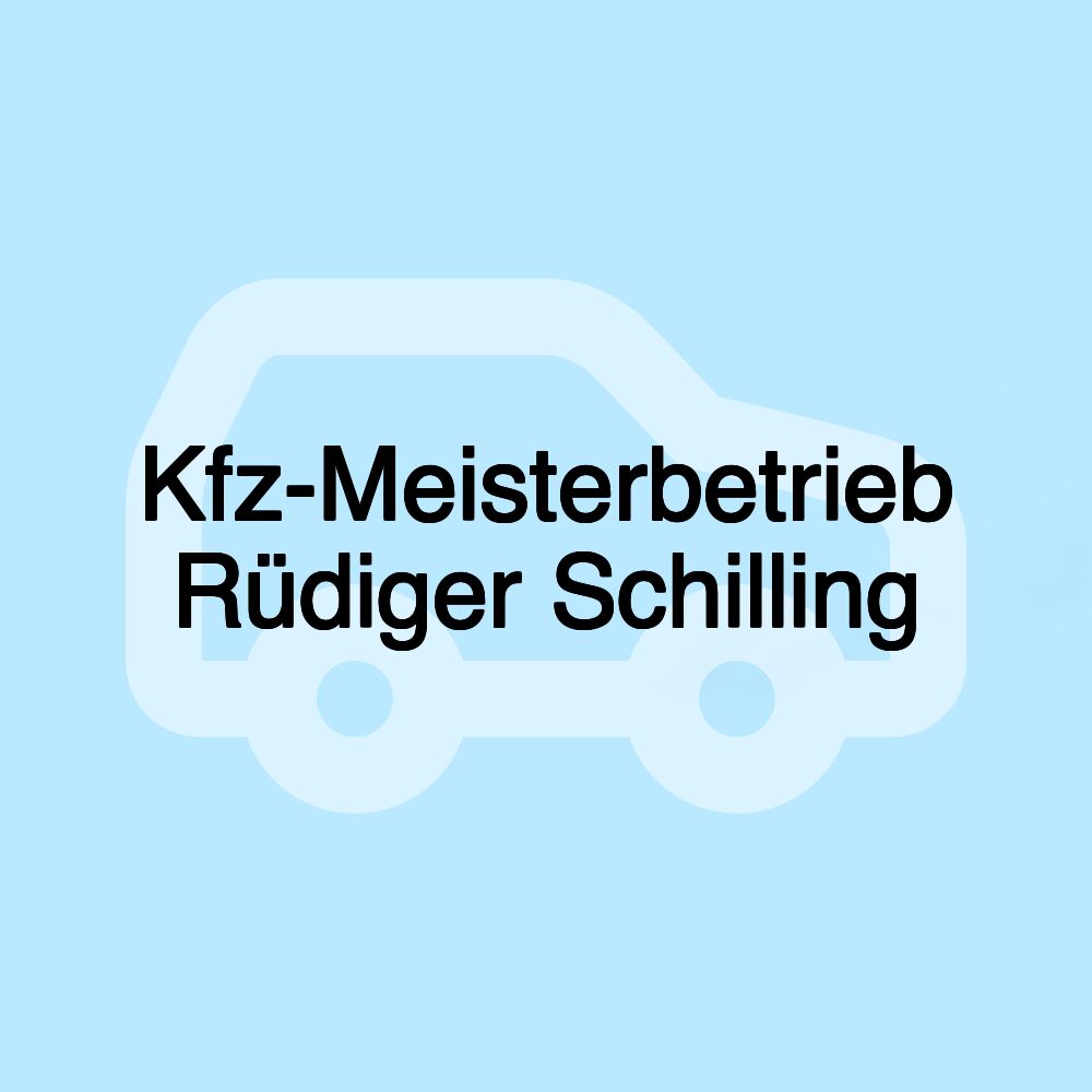 Kfz-Meisterbetrieb Rüdiger Schilling