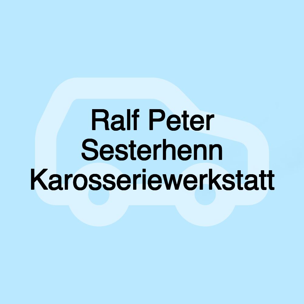 Ralf Peter Sesterhenn Karosseriewerkstatt