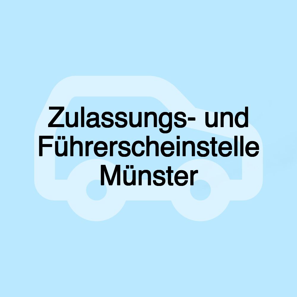 Zulassungs- und Führerscheinstelle Münster