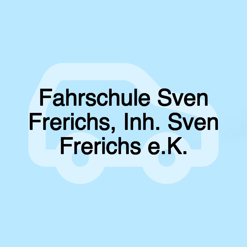 Fahrschule Sven Frerichs, Inh. Sven Frerichs e.K.