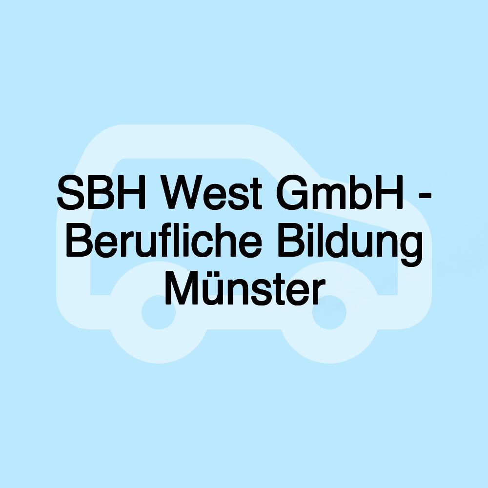 SBH West GmbH - Berufliche Bildung Münster