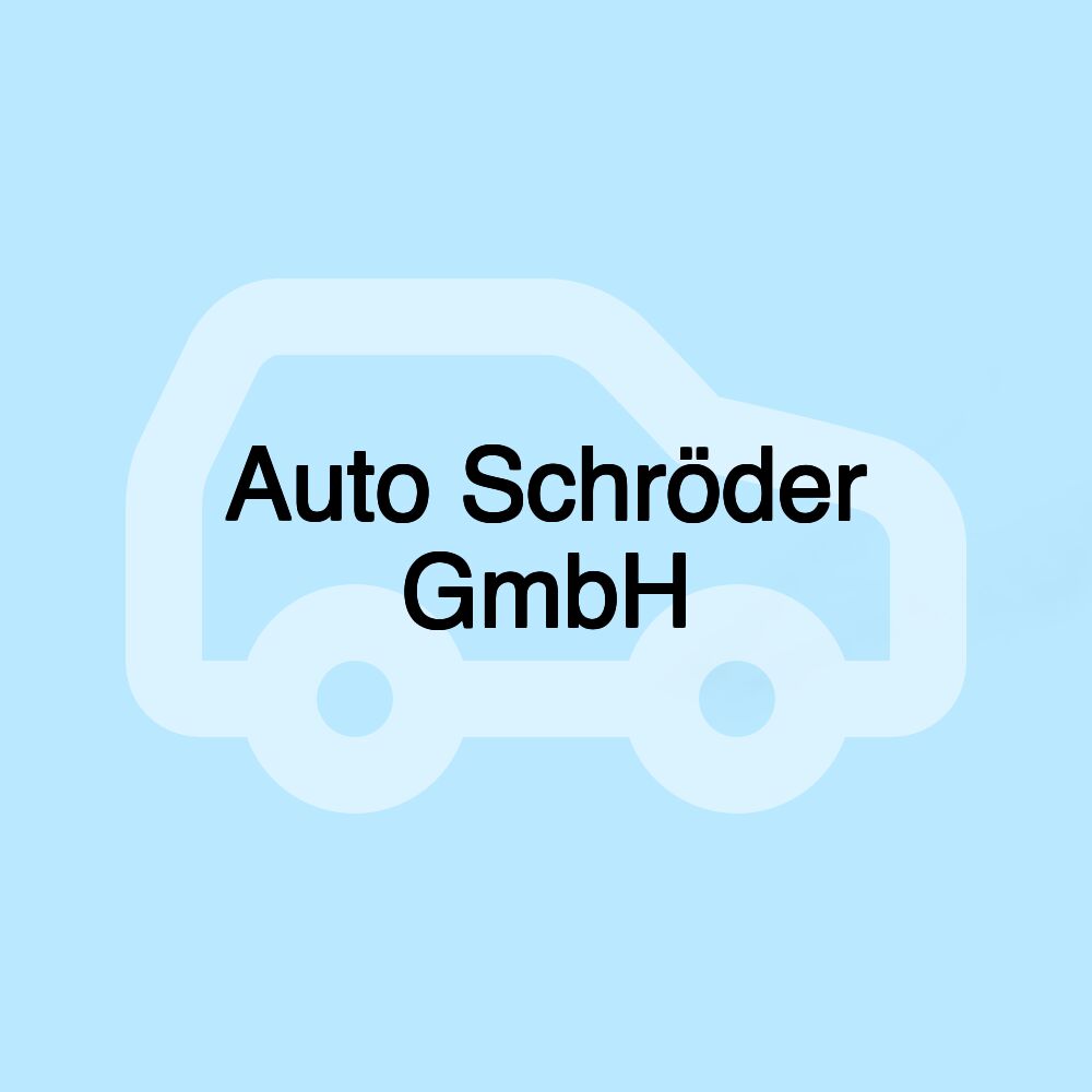 Auto Schröder GmbH