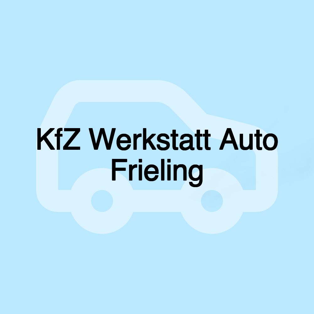 KfZ Werkstatt Auto Frieling