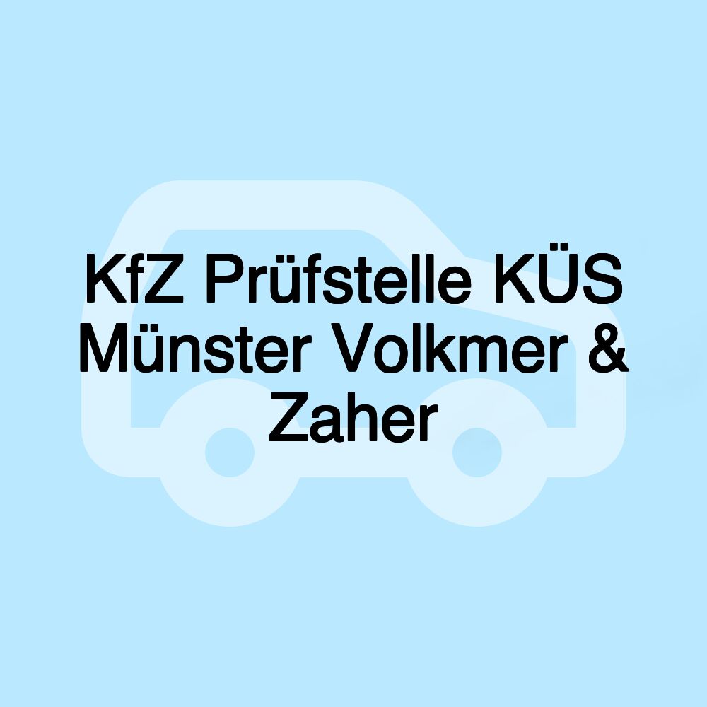 KfZ Prüfstelle KÜS Münster Volkmer & Zaher