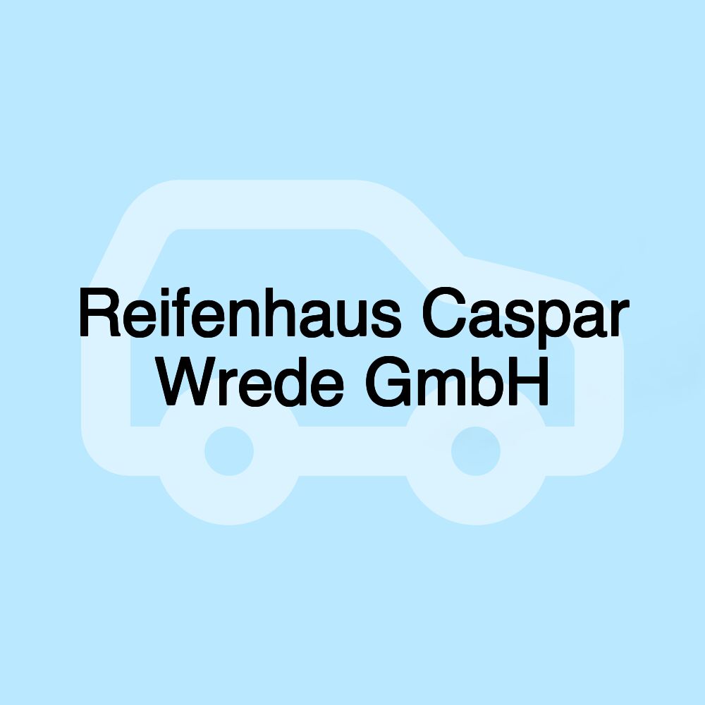 Reifenhaus Caspar Wrede GmbH