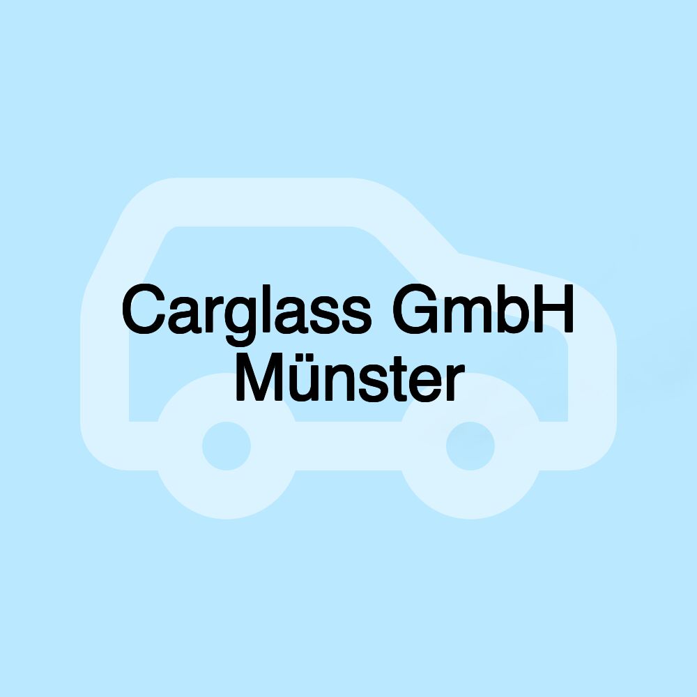 Carglass GmbH Münster