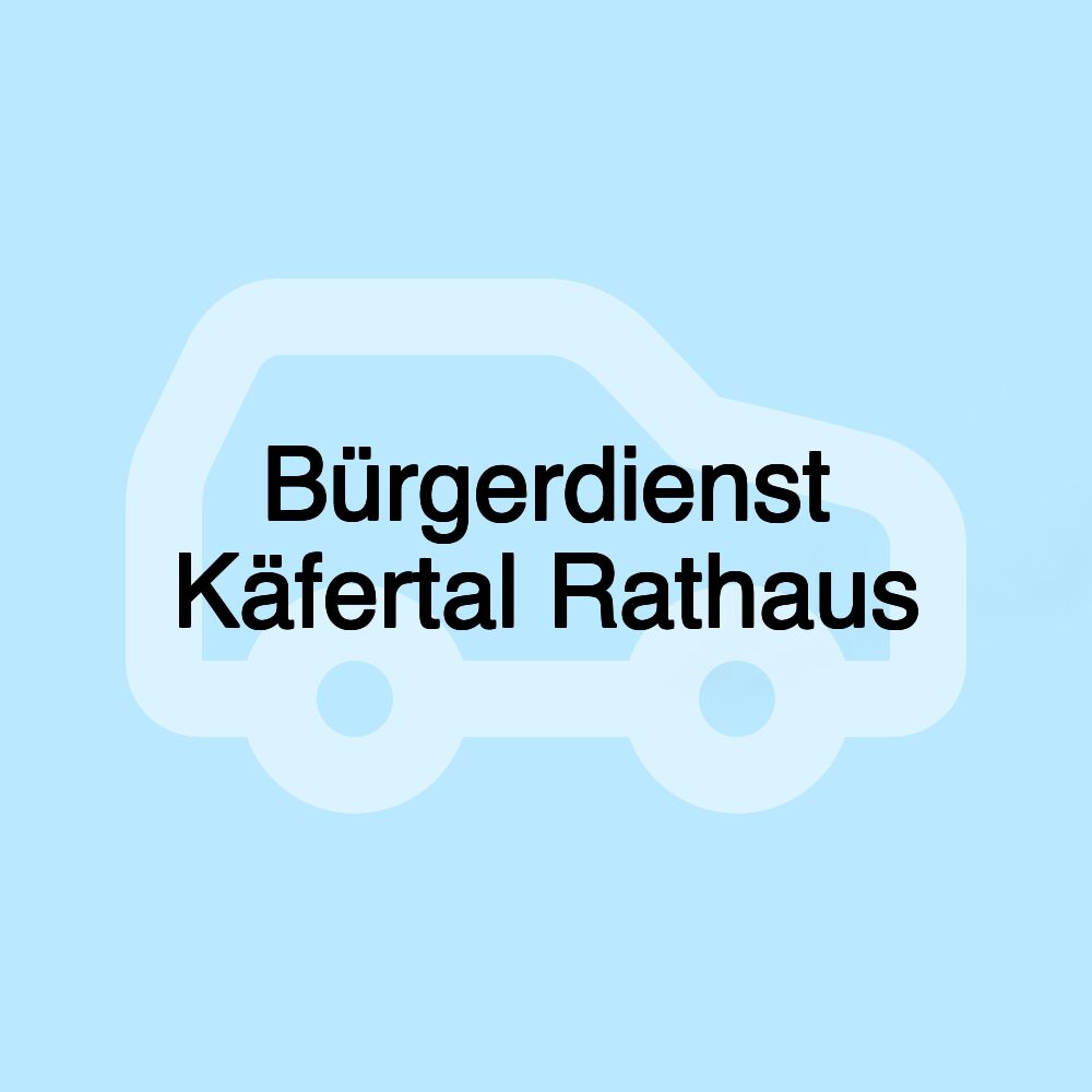 Bürgerdienst Käfertal Rathaus