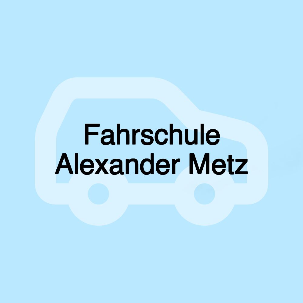 Fahrschule Alexander Metz