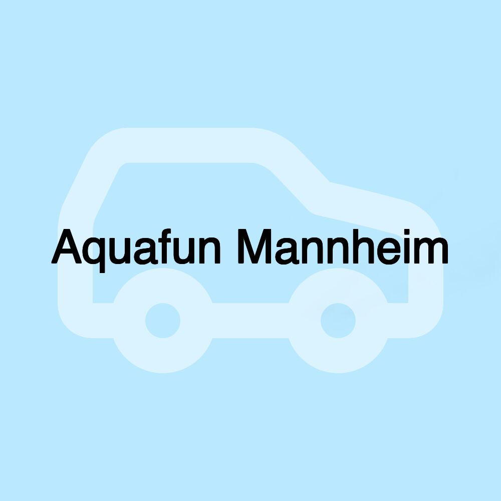 Aquafun Mannheim