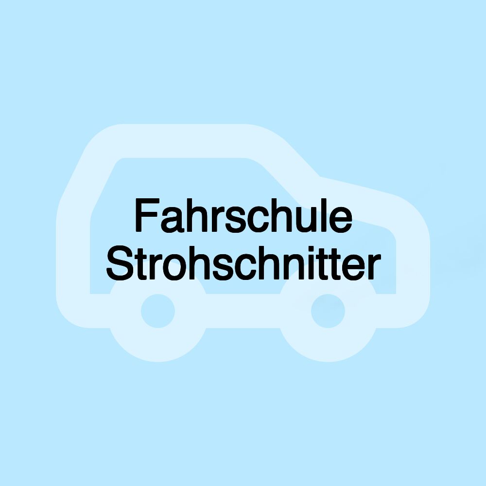 Fahrschule Strohschnitter