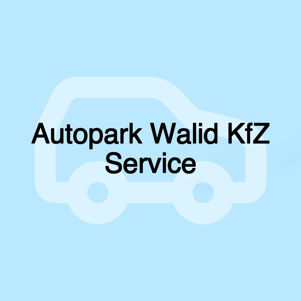 Autopark Walid KfZ Service