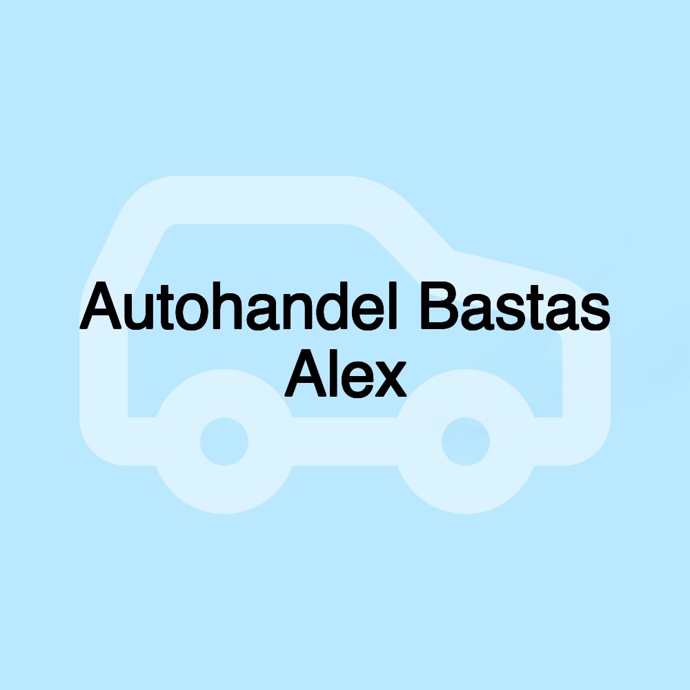 Autohandel Bastas Alex