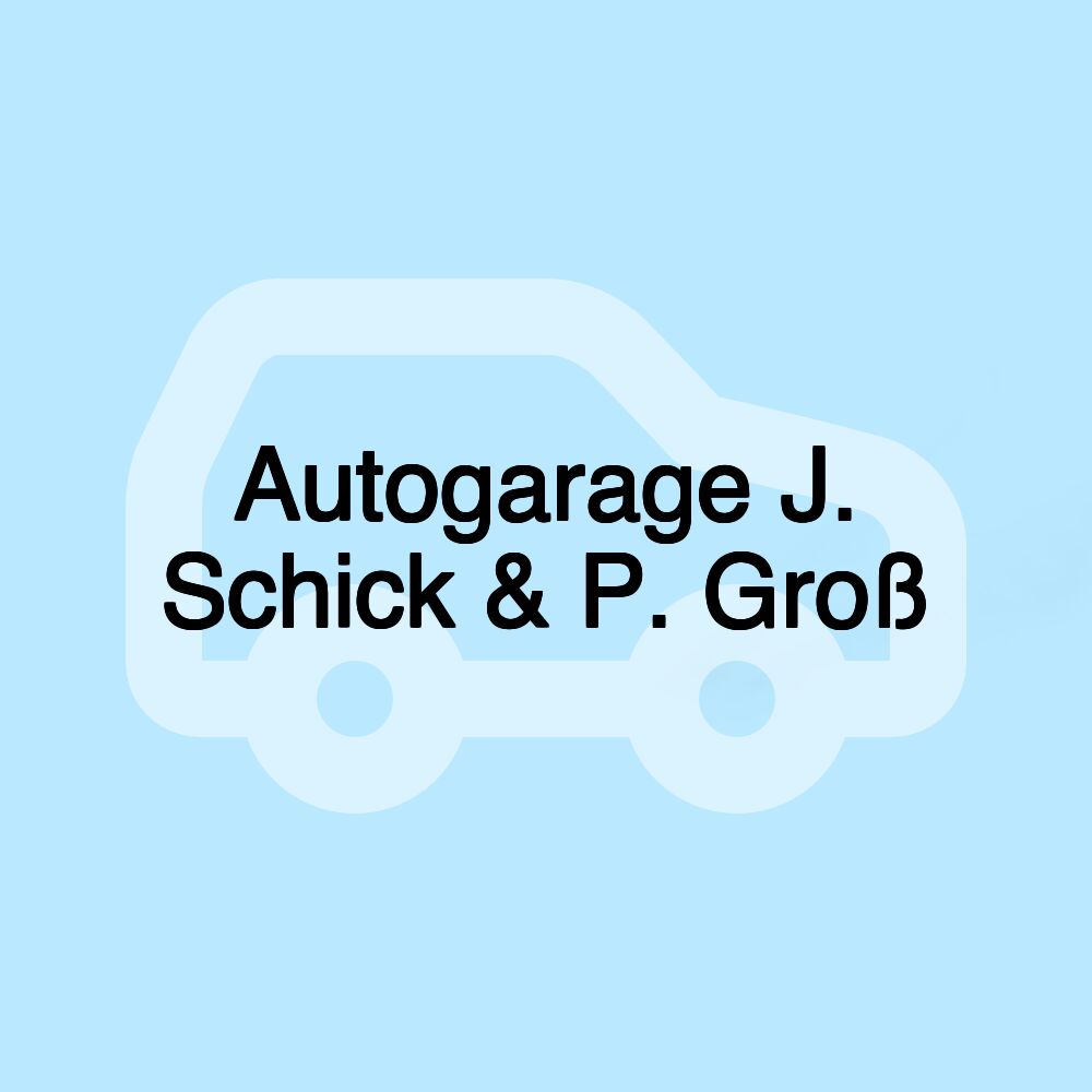 Autogarage J. Schick & P. Groß