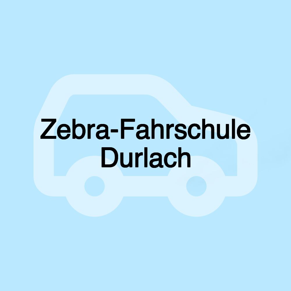 Zebra-Fahrschule Durlach