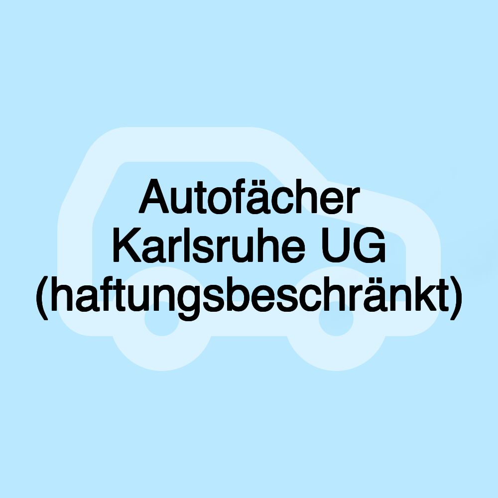 Autofächer Karlsruhe UG (haftungsbeschränkt)