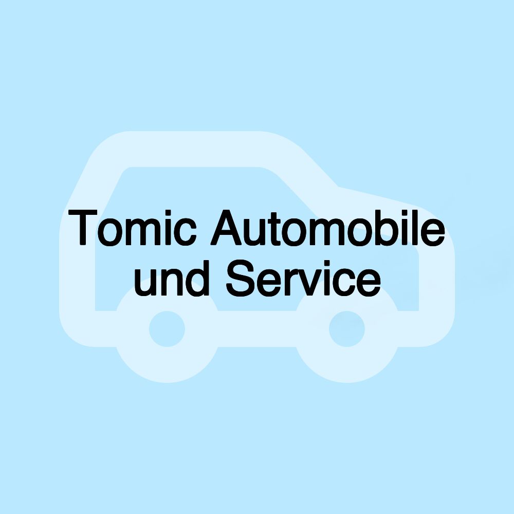 Tomic Automobile und Service